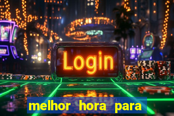 melhor hora para jogar fortune touro